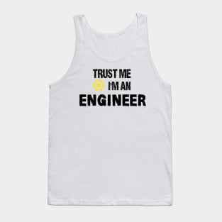 trust me I'm an engineer Tank Top